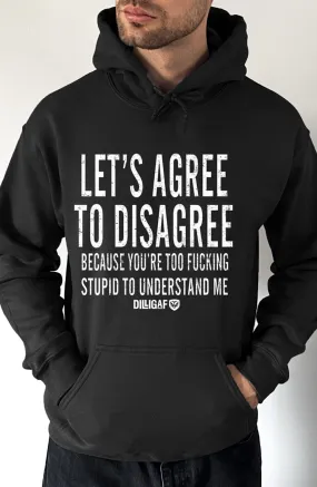 Agree to Disagree Pullover Hoodie
